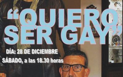 Teatro : “Quiero ser Gay” de Marcela Úbeda