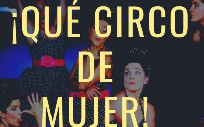 La plaza detrás de la Iglesia acoge el domingo 19 de septiembre ‘¡Qué circo de mujer!’, de la compañía IDO LOCA